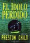 [Pendergast 01] • El Ídolo Perdido